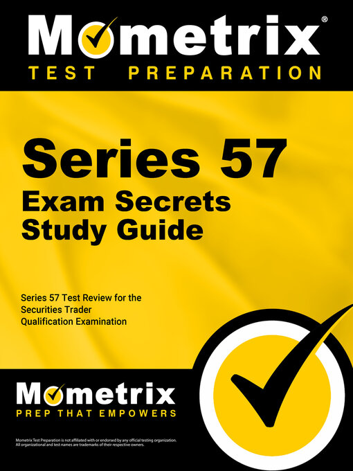 Title details for Series 57 Exam Secrets Study Guide by Series 57 Exam Secrets Test Prep Staff - Wait list